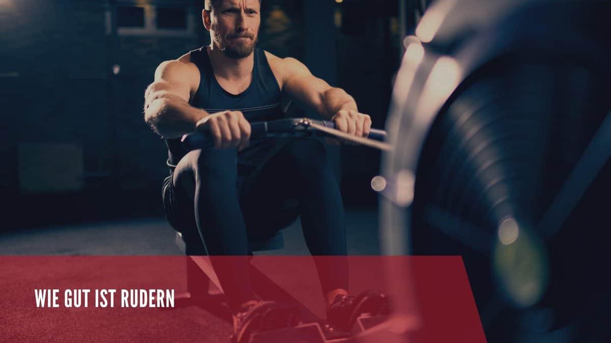 wie gut ist rudern